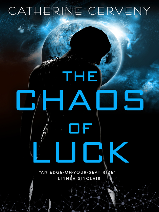 Title details for The Chaos of Luck by Catherine Cerveny - Available
